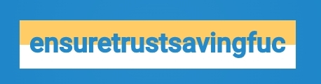 ensuretrustsavingfuc